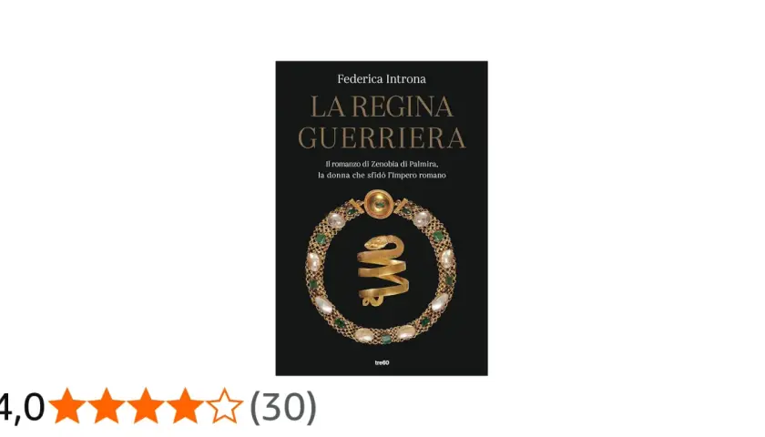 Copertina del libro "La Regina Guerriera" di Federica Introna, che narra la storia di Zenobia regina di Palmira, la donna che sfidò l'Impero romano.