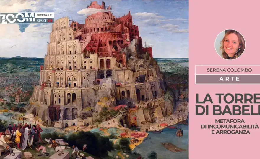 Torre di Babele - Il vero significato e la sua attualità