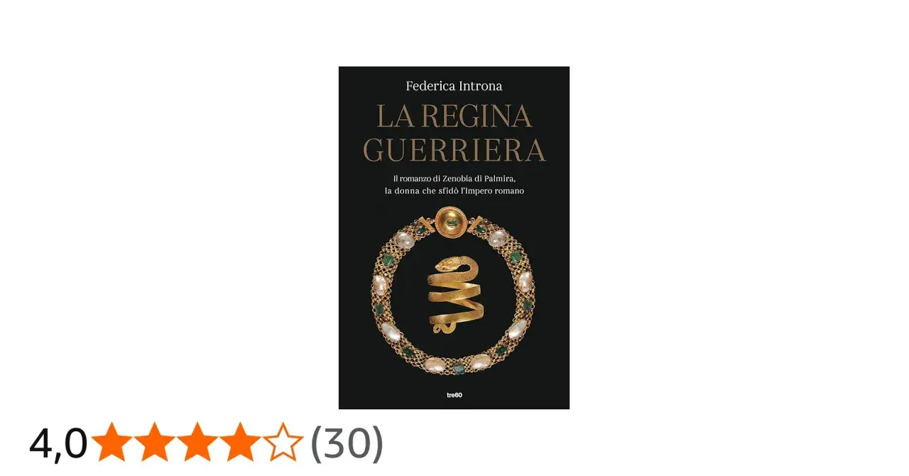 Copertina del libro "La Regina Guerriera" di Federica Introna, che narra la storia di Zenobia regina di Palmira, la donna che sfidò l'Impero romano.